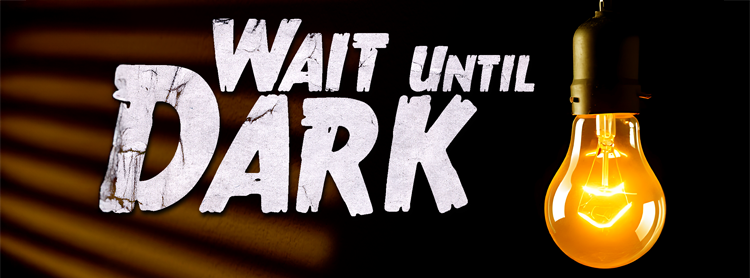 Wait Until Dark